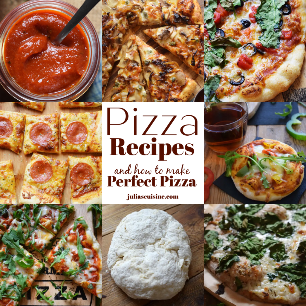 How to Make Perfect Pizza - Julia's Cuisine
