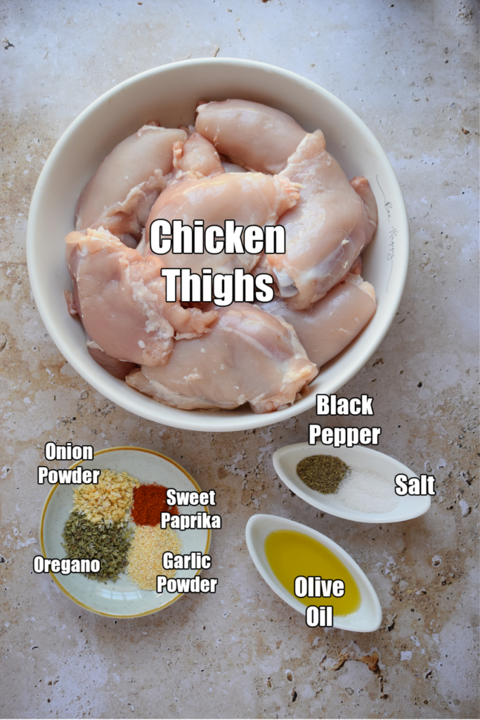 Ingredients to make easy oven baked chicken thighs.